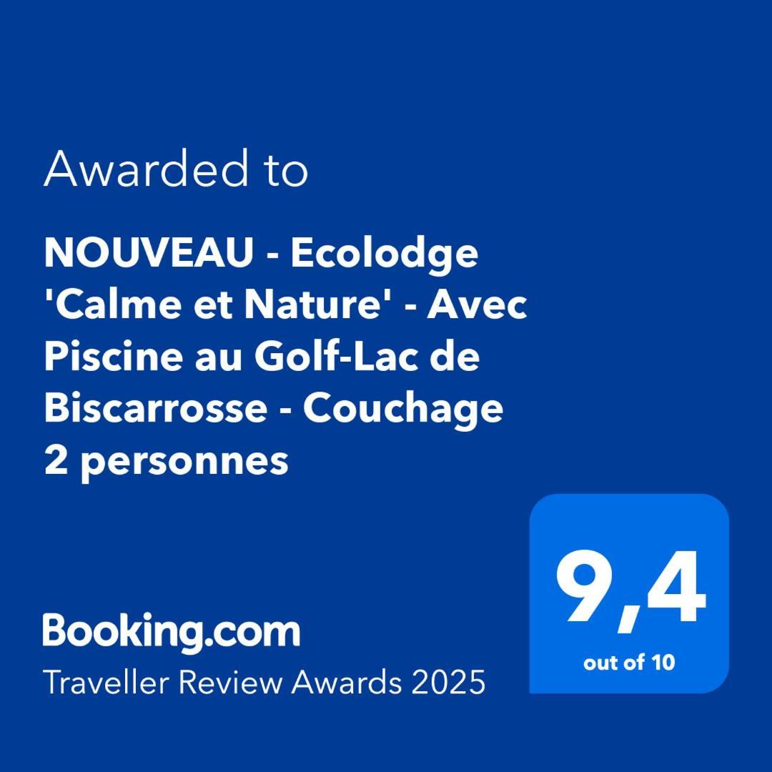 Nouveau - Ecolodge 'Calme Et Nature' - Avec Piscine Au Golf-Lac De Biscarrosse - Couchage 2 Personnes Eksteriør bilde